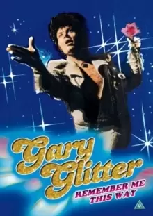 Image of Gary Glitter: Remember Me This Way