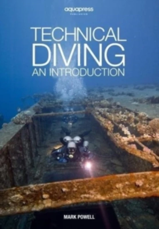 Image of Technical Diving : An Introduction by Mark Powell Paperback / softback