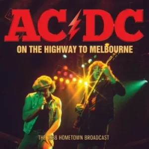 Image of Highway to Melbourne The 1988 Hometown Broadcast by AC/DC CD Album