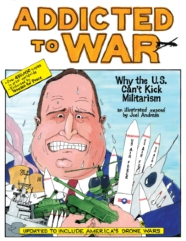 Image of Addicted to War : Why the U.S. Can't Kick Militarism Paperback / softback