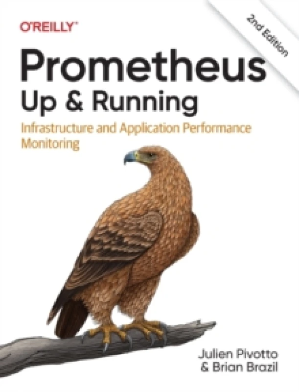 Image of Prometheus Up & Running. Paperback. By Julien Pivotto, Brian Brazil Books