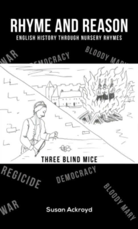 Image of Rhyme and Reason : English History through Nursery Rhymes Hardback