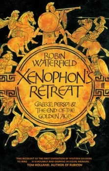 Image of Xenophons Retreat by Robin Waterfield Book