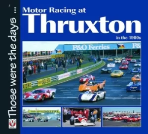 Image of Motor racing at Thruxton in the 1980s by Bruce Grant-Braham