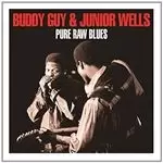 Image of Buddy Guy & Junior Wells - Pure Raw Blues [Double CD] (Music CD)