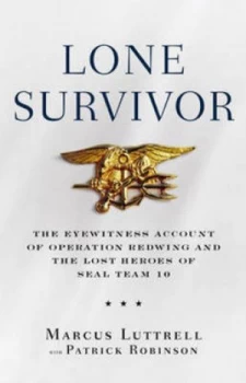 Image of Lone Survivor by Marcus Luttrell Hardback