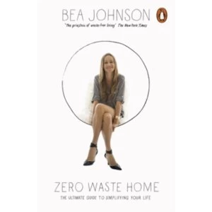 Image of Zero Waste Home : The Ultimate Guide to Simplifying Your Life Paperback