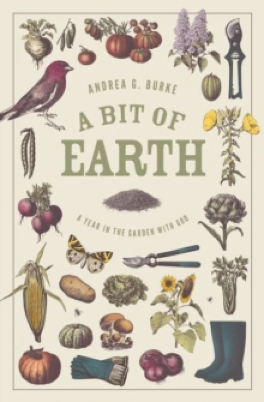 Image of A Bit of Earth : A Year in the Garden with God Paperback / softback
