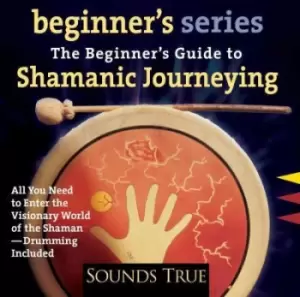 Image of Beginner's Guide to Shamanic Journeying by Sandra Ingerman