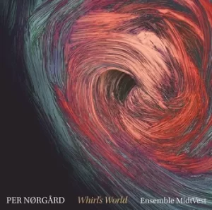 Image of Per Norgård Whirls World by Per Norgård CD Album
