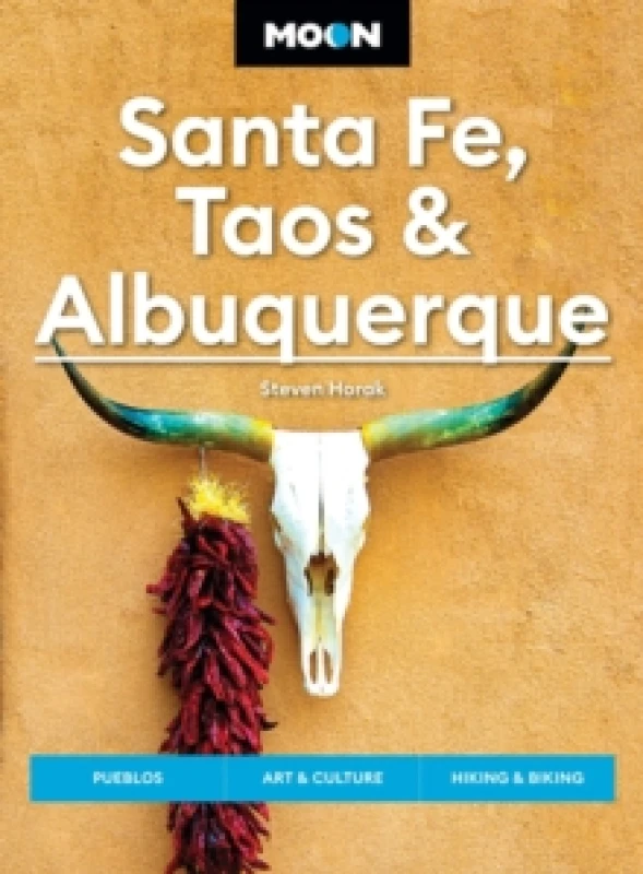 Image of Moon Santa Fe, Taos & Albuquerque (Seventh Edition) : Pueblos, Art & Culture, Hiking & Biking Paperback / softback