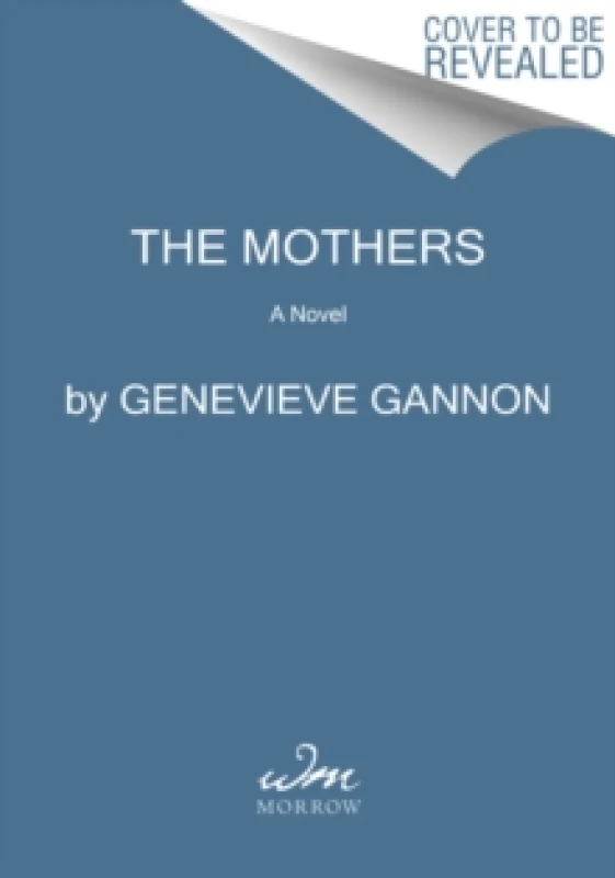 Image of The Mothers. Paperback. By Genevieve Gannon Books