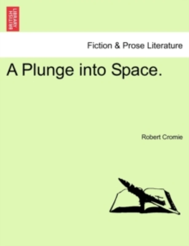 Image of A Plunge Into Space.. Paperback. By Robert Cromie Books