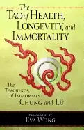 Image of tao of health longevity and immortality the teachings of immortals chung an