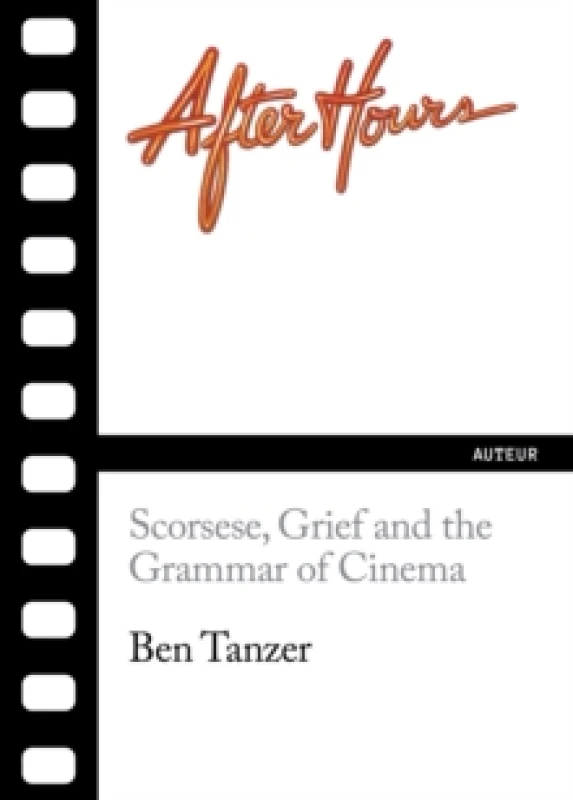 Image of After Hours : Scorsese, Grief and the Grammar of Cinema Paperback / softback
