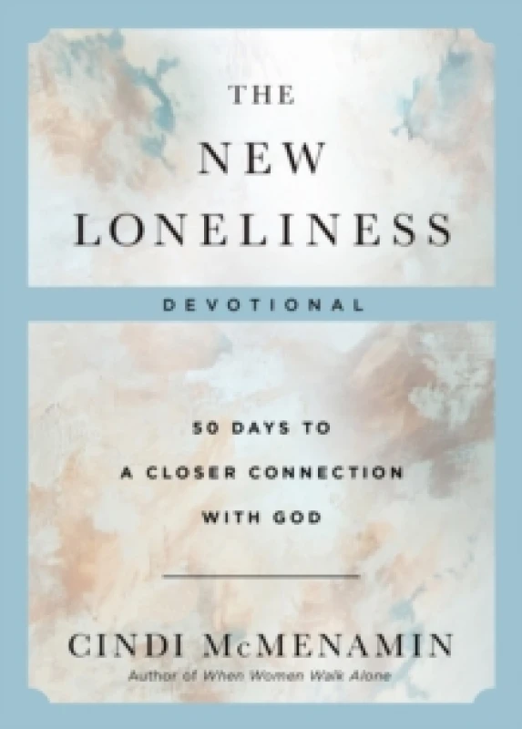 Image of The New Loneliness Devotional. Hardback. By Cindi McMenamin Books