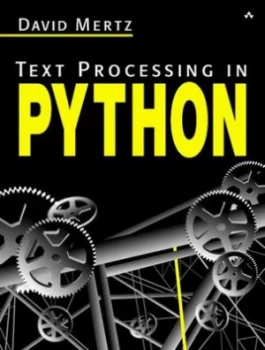 Image of Text Processing in Python by David Mertz Book