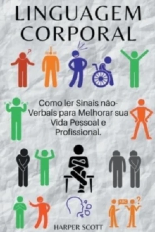 Image of Linguagem Corporal Como ler Sinais n?o-Verbais para Melhorar sua Vida Pessoal e Profissional. Paperback / softback