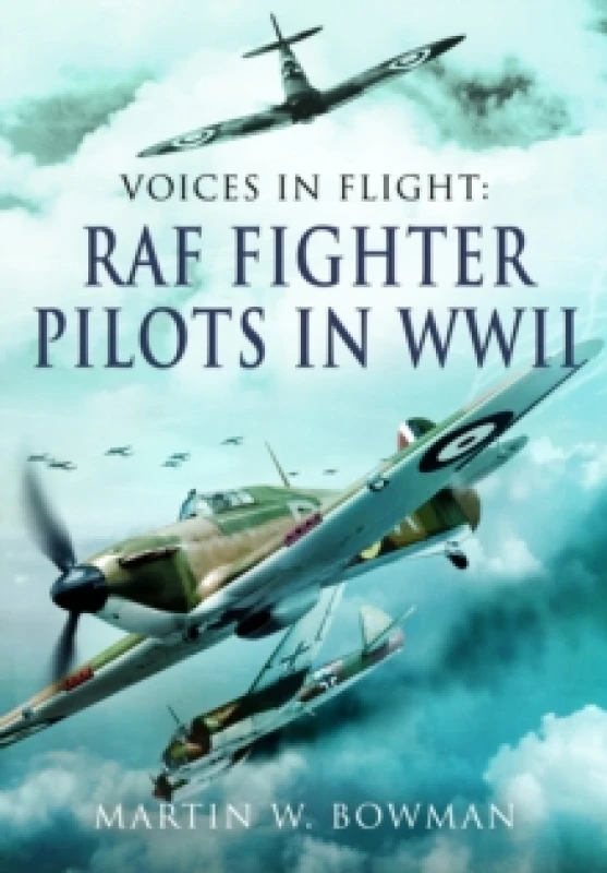 Image of Voices in Flight - RAF Fighter Pilots in WWII Paperback / softback