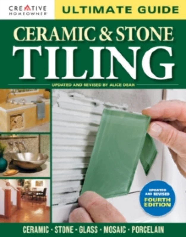 Image of Ultimate Guide: Ceramic & Stone Tiling, 4th edition : Ceramic * Stone * Glass * Mosaic * Porcelain Paperback / softback