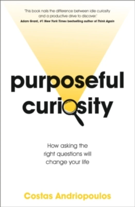 Image of Purposeful Curiosity : How asking the right questions will change your life Paperback / softback