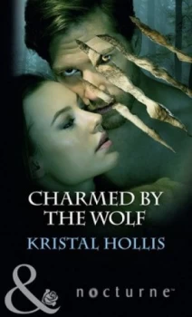 Image of Charmed by the Wolf by Kristal Hollis Book