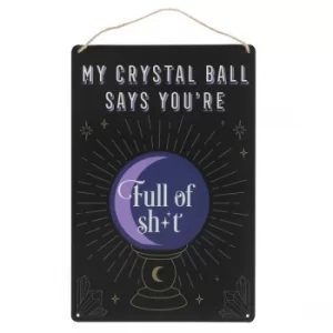 Image of My Crystal Ball Says Hanging Sign