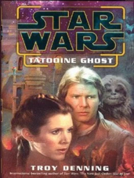 Image of Tatooine Ghost by Troy Denning Hardback