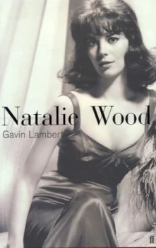 Image of Natalie Wood by Gavin Lambert Hardback