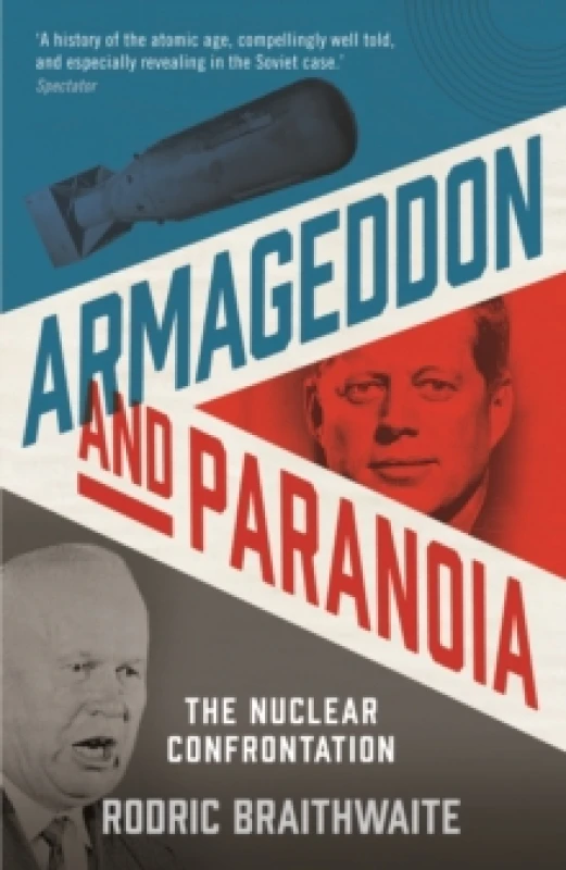 Image of Armageddon and Paranoia : The Nuclear Confrontation Paperback / softback