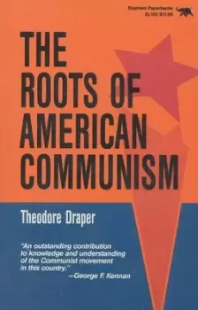 Image of The roots of American communism by Theodore Draper