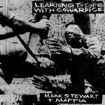 Image of Learning to Cope With Cowardice/The Lost Tapes by Mark Stewart + Maffia Vinyl Album