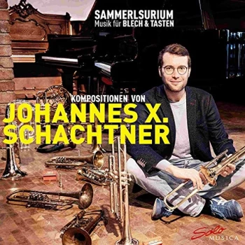 Image of Johannes X. Schachtner - Johannes X. Schachtner: Sammelsurium CD