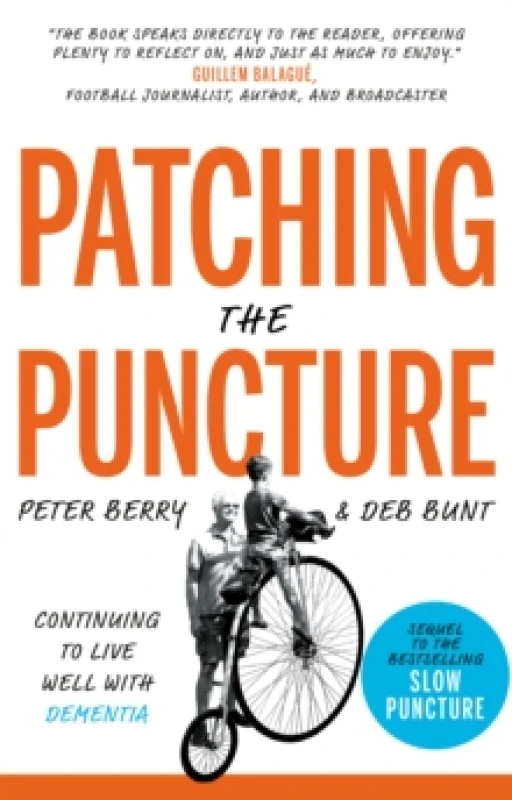 Image of Patching the Puncture : Continuing to Live Well With Dementia Paperback / softback