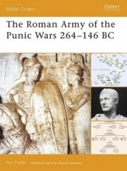 Image of The Roman Army of the Punic Wars 264-146 B.C. by Nic Fields Paperback