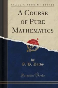 Image of Course of Pure Mathematics classic Reprint by G H Hardy Paperback