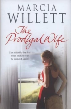 Image of The Prodigal Wife by Marcia Willett Hardback