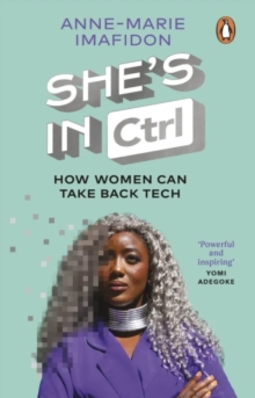 Image of She's in CTRL. Paperback. By AnneMarie Imafidon Books