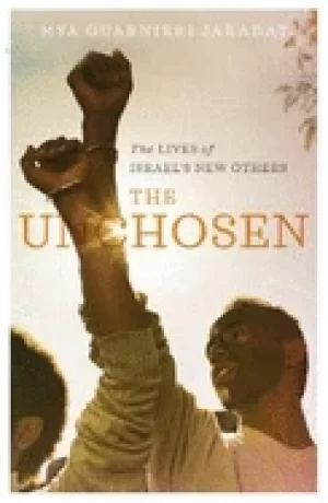 Image of unchosen the lives of israels new others