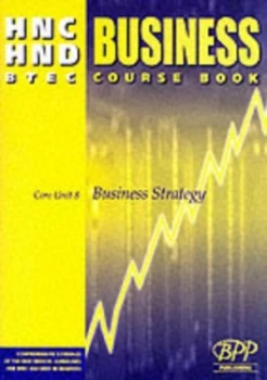 Image of Hnc/hnd Btec Core Unit 8 Business Strategy. Business Course Book by Bpp Paperback