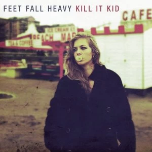 Image of Kill It Kid - Feet Fall Heavy Vinyl