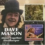 Image of Dave Mason - Alone Together/Headkeeper (Music CD)