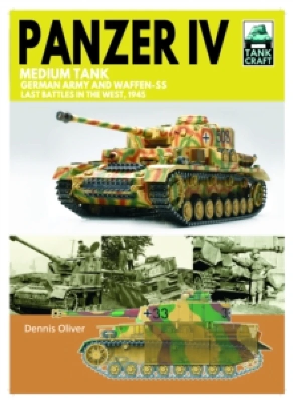 Image of Tank 43 Panzer IV Medium Tank : German Army and Waffen-SS Last battles in the West, 1945 Paperback / softback