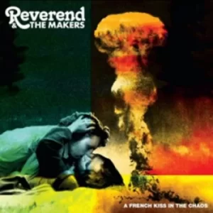 Image of A French Kiss in the Chaos by Reverend and the Makers CD Album