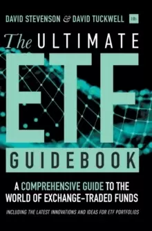 Image of The Ultimate ETF Guidebook : A Comprehensive Guide to the World of Exchange Traded Funds - Including the Latest Innovations and Ideas for ETF Portfoli