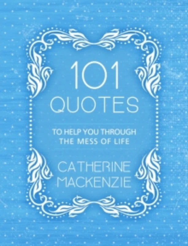 Image of 101 Quotes to Help You Through the Mess of Life Paperback / softback