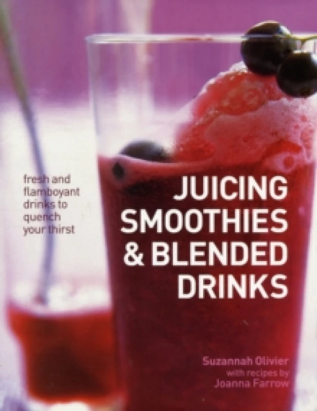 Image of Juicing, Smoothies & Blended Drinks Hardback