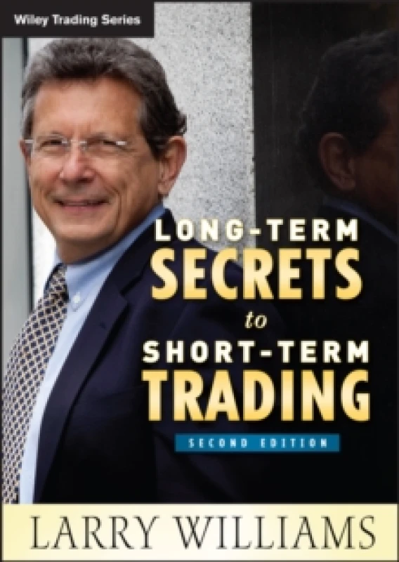 Image of Long-Term Secrets to Short-Term Trading. Hardback. By Larry R Williams Books