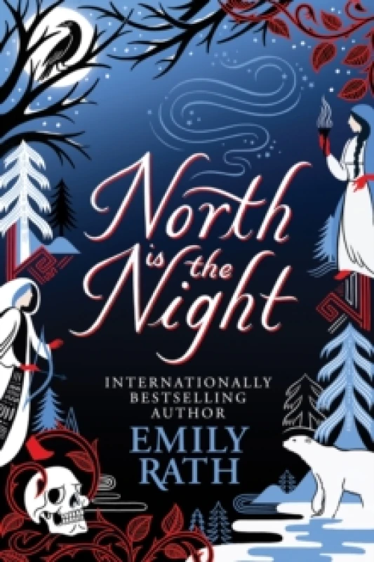 Image of North Is The Night : The Bear and the Nightingale meets Spinning Silver in this epic Finnish fantasy Hardback