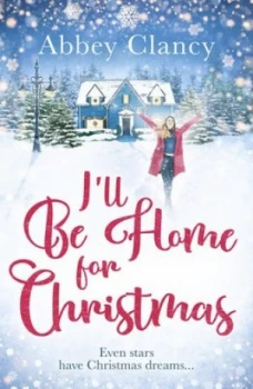 Image of Ill be home for Christmas by Abbey Clancy